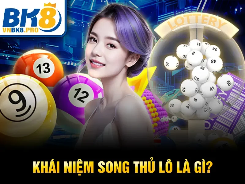 Khái niệm song thủ lô là gì?