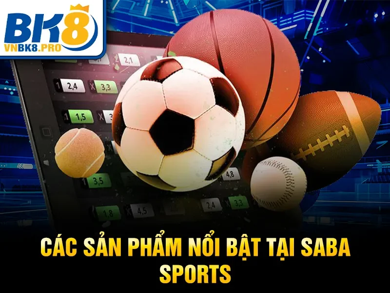 Các sản phẩm nổi bật tại Saba Sports